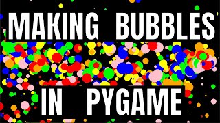 How To Make Bubbles In Pygame