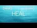 HEAL Documentary -  First Release Trailer