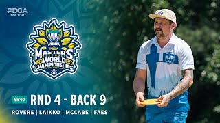 2024 PDGA Masters Disc Golf World Championships | MP40 R4B9 | Rovere, Laikko, McCabe, Faes