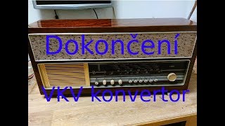 Oprava elektronkového rádia Videoton R4900 -3.díl- Instalace konvertoru a dokončení