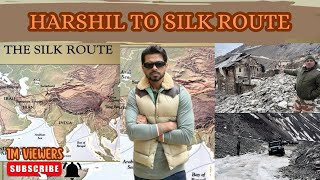 HARSHIL TO SILK ROUTE||UTTARAKHAND EXPEDITION||VLOG22