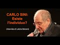 💥 carlo sini esiste l individuo 📻 🎙