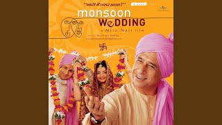 Aaj Mera Jee Karda (Kavan Kavan) (From "Monsoon Wedding")