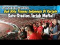 Suporter Indonesia Udah Gk Sabar Timnas nya Dikerjain, Satu Stadion Teriak Mafia!