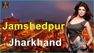 Jamshedpur Tourism | Tata Nagar | जाने से पहले जान ले ये बातें, झारखंड | Priya Travellight