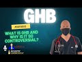 What is GHB and why is it so controversial?