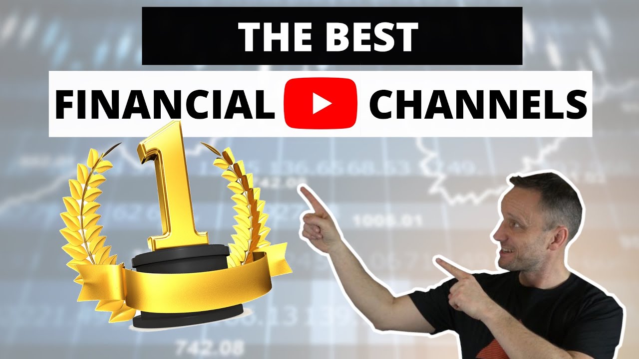 Best Financial YouTube Channels (and Best Investing Youtube Channels ...