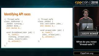 CppCon 2018: Geoffrey Romer “What do you mean "thread-safe"?”