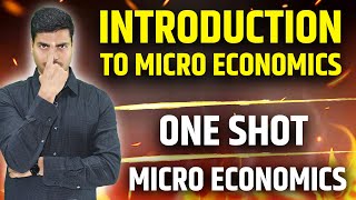 Introduction to Micro economics | ONE SHOT REVISION Class 11th Final Exams 2025 | Class 11 Economics