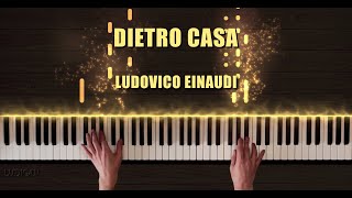 Ludovico Einaudi - Dietro Casa (Piano Cover)