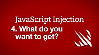 What do you want to get? – JavaScript Injection, part 4