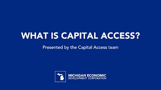 What is Capital Access? | MEDC