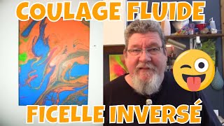 COULAGE ACRYLIQUE (POURING) TECHNIQUE DE LA FICELLE INVERSÉ