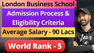 London Business School - MBA/MIM [All About MBA, Fees, Eligibility, Average Salary, Batch Profile]