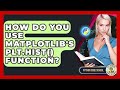 How Do You Use Matplotlib's Plt.hist() Function? - Python Code School