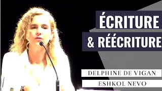 Delphine de Vigan \u0026 Eshkol Nevo : Écriture et de réécriture