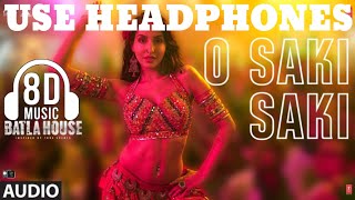 O Saki Saki full 8d song| 8d song| New song| 8d songs by DT| Batla House film songs| John - Nora