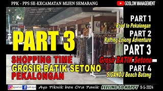 Part 3 Shopping Time Wholesale Batik Pekalongan