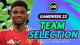 108 POINTS 🚀 HUGE GREEN ARROW! | FPL GW22 TEAM SELECTION