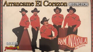 Ramon Ayala Y Sus Bravos Del Norte - Arrancame El Corazon (Video Lyric Oficial) LETRA / Karaoke