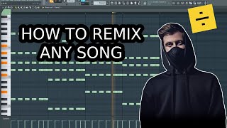 HOW TO REMIX ANY SONG IN FL STUDIO