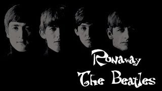 Runaway - The Beatles [lyrics]