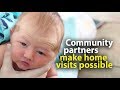 Community partners make home visits possible