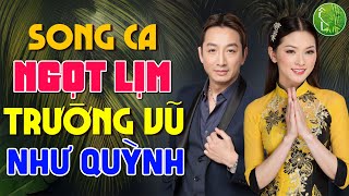 Như Quỳnh Trường Vũ Hay Nhất - Nhạc Vàng Bolero Hải Ngoại Như Quỳnh, Trường Vũ Ngọt Lịm Gây Nghiện