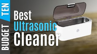 Best Ultrasonic Cleaner 2023 - Do cheap ultrasonic cleaners work?