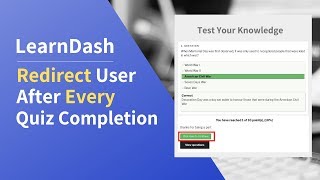 How to redirect Learndash User after every quiz completion