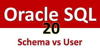 Oracle SQL Developer Tutorial For Beginners 20 Schema vs User