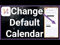 How To Change Default Calendar On iPhone