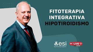 🔴 Aplicaciones clínicas: FITOTERAPIA INTEGRATIVA para el HIPOTIROIDISMO (Dr. Niraldo Paulino)