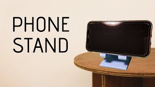 Phone Stand 3D Printed - Tutorial, Print Settings, Time Lapse, Showcase