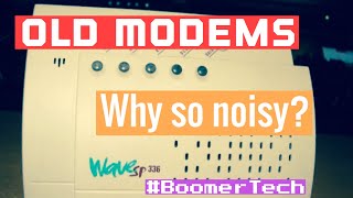 Why were Modems so noisy? #BoomerTech