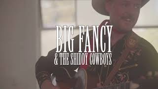 BIG FANCY AND THE SHIDDY COWBOYS | Me Neither | CUMBERLAND STUDIO SESSIONS