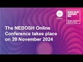 NEBOSH Online Conference 2024