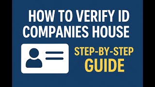 How to Verify ID Companies House | Step-by-Step Guide (2025)