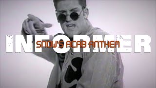 Informer: Snow’s ACAB Anthem