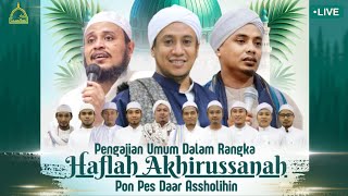 [🔴LIVE] Majelis Rutin Al-Mu'awanah sekaligus Haflah Akhirussanah PP Daar As-Sholihin