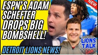 DETROIT LIONS NEWS - ESPN’S ADAM SCHEFTER DROPS BIG BOMBSHELL!