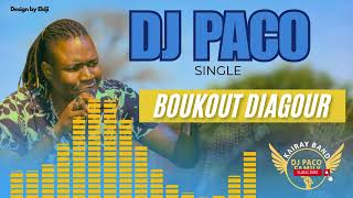 DJ PACO BOUKOUT DIAGOUR 2024