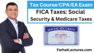 FICA Taxes: Social Security and Medicare Tax.