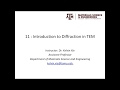 11 - Introduction to electron diffraction in TEM