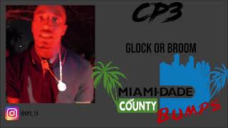 Cp3 - Glock or Broom (Audio)