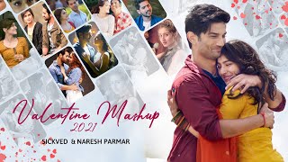 Valentine Mashup 2021 by SICKVED | Naresh Parmar Visual | Love Mashup, Romantic Mashup 2021.