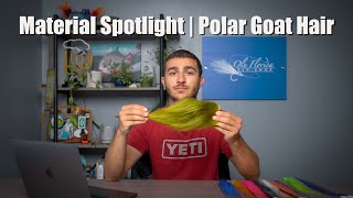 Polar Goat Hair Tying Material  Spotlight | Even MORE Streamer Material!