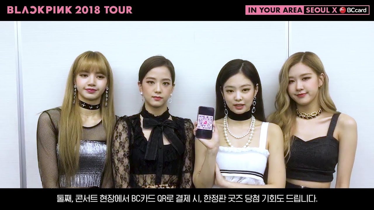 BLACKPINK - 2018 TOUR [IN YOUR AREA] SEOUL X BC CARD - YouTube