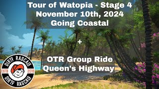 Zwift Tour of Watopia - Stage 4 - Going Coastal - Nov. 10th 2024 + OTR Group Ride