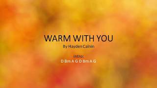 Warm With You by Hayden Calnin - Easy chords and lyrics